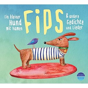 Ein kleiner Hund mit Namen Fips & andere Gedichte und Lieder - Preis vom 16.06.2026 05:30:18 h Ein kleiner Hund mit Namen Fips & andere Gedichte und Lieder - Preis vom 16.06.2026 05:30:18 h