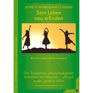 Young, Jeffrey E - Sein Leben neu erfinden: Wie Sie Lebensfallen meistern. Den Teufelskreis selbstschädigenden Verhaltens durchbrechen ... Und sich wieder glücklich fühlen - Preis vom 11.06.2026 05:43:19 h Young, Jeffrey E - Sein Leben neu erfinden: Wie Sie Lebensfallen meistern. Den Teufelskreis selbstschädigenden Verhaltens durchbrechen ... Und sich wieder glücklich fühlen - Preis vom 11.06.2026 05:43:19 h