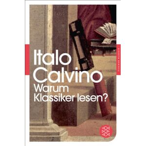 Italo Calvino - Warum Klassiker lesen?: (Fischer Klassik) - Preis vom 14.06.2026 05:24:48 h Italo Calvino - Warum Klassiker lesen?: (Fischer Klassik) - Preis vom 14.06.2026 05:24:48 h