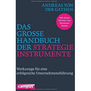Andreas von der Gathen - Das große Handbuch der Strategieinstrumente: Werkzeuge für eine erfolgreiche Unternehmensführung - Preis vom 14.06.2026 05:24:48 h Andreas von der Gathen - Das große Handbuch der Strategieinstrumente: Werkzeuge für eine erfolgreiche Unternehmensführung - Preis vom 14.06.2026 05:24:48 h