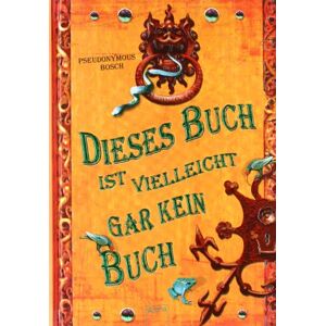 Bosch Dieses Buch ist vielleicht gar kein Buch - Preis vom 13.06.2026 05:28:29 h Bosch Dieses Buch ist vielleicht gar kein Buch - Preis vom 13.06.2026 05:28:29 h