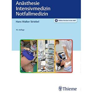 Striebel, Hans Walter - Anästhesie Intensivmedizin Notfallmedizin: Für Studium und Ausbildung - Preis vom 15.06.2026 05:30:30 h Striebel, Hans Walter - Anästhesie Intensivmedizin Notfallmedizin: Für Studium und Ausbildung - Preis vom 15.06.2026 05:30:30 h