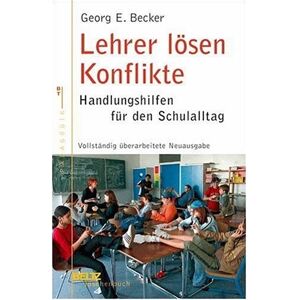 Becker Lehrer lösen Konflikte: Handlungshilfen für den Schulalltag (Beltz Taschenbuch) - Preis vom 13.06.2026 05:28:29 h Becker Lehrer lösen Konflikte: Handlungshilfen für den Schulalltag (Beltz Taschenbuch) - Preis vom 13.06.2026 05:28:29 h