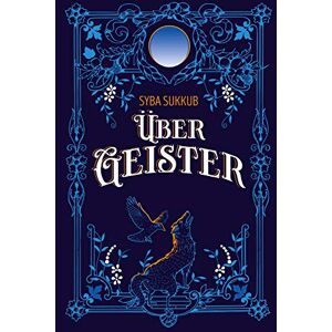 Syba Sukkub - Über Geister: Ein magischer Blick auf alltägliche Phänomene - Preis vom 15.06.2026 05:30:30 h Syba Sukkub - Über Geister: Ein magischer Blick auf alltägliche Phänomene - Preis vom 15.06.2026 05:30:30 h
