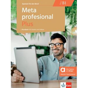 Meta profesional Plus B1 - Hybride Ausgabe allango: Spanisch für den Beruf. Kursbuch mit Audios und Videos inklusive Lizenzschlüssel allango (24 Monate) (Meta profesional Plus: Spanisch für den Beruf) - Preis vom 15.06.2026 05:30:30 h Meta profesional Plus B1 - Hybride Ausgabe allango: Spanisch für den Beruf. Kursbuch mit Audios und Videos inklusive Lizenzschlüssel allango (24 Monate) (Meta profesional Plus: Spanisch für den Beruf) - Preis vom 15.06.2026 05:30:30 h