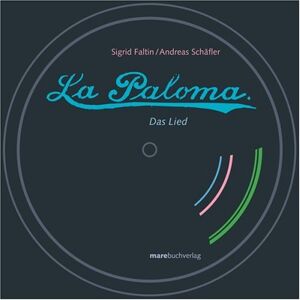 Sigrid Faltin - La Paloma, Buch u. 4 Audio-CDs, 2 Tle.: Das Lied. Mit vier CDs - Preis vom 15.06.2026 05:30:30 h Sigrid Faltin - La Paloma, Buch u. 4 Audio-CDs, 2 Tle.: Das Lied. Mit vier CDs - Preis vom 15.06.2026 05:30:30 h