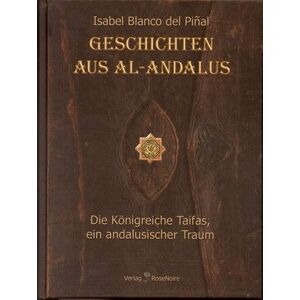 Blanco Geschichten aus Al-Andalus: Die Königreiche Taifas, ein andalusischer Traum. (Sammelband) - Preis vom 12.06.2026 05:40:31 h Blanco Geschichten aus Al-Andalus: Die Königreiche Taifas, ein andalusischer Traum. (Sammelband) - Preis vom 12.06.2026 05:40:31 h