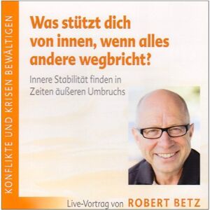 Robert Th Betz - Was stützt dich von innen, wenn alles andere wegbricht?: Innere Stabilität finden in Zeiten äußeren Umbruchs - Preis vom 16.06.2026 05:30:18 h Robert Th Betz - Was stützt dich von innen, wenn alles andere wegbricht?: Innere Stabilität finden in Zeiten äußeren Umbruchs - Preis vom 16.06.2026 05:30:18 h