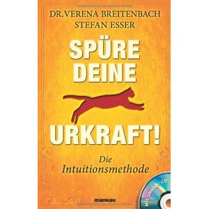 Breitenbach, Dr. Verena - Spüre deine Urkraft! Die Intuitionsmethode. Mit Audio-CD - Preis vom 15.06.2026 05:30:30 h Breitenbach, Dr. Verena - Spüre deine Urkraft! Die Intuitionsmethode. Mit Audio-CD - Preis vom 15.06.2026 05:30:30 h