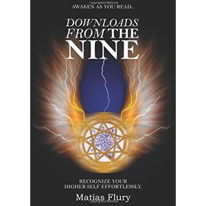 Flury, Mr Matias - Downloads From the Nine: Recognize Your Higher Self Effortlessly - Preis vom 11.06.2026 05:43:19 h Flury, Mr Matias - Downloads From the Nine: Recognize Your Higher Self Effortlessly - Preis vom 11.06.2026 05:43:19 h