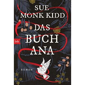 Kidd, Sue Monk - Das Buch Ana: Roman - Preis vom 16.06.2026 05:30:18 h Kidd, Sue Monk - Das Buch Ana: Roman - Preis vom 16.06.2026 05:30:18 h