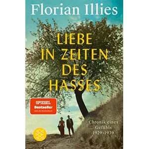 Florian Illies - Liebe in Zeiten des Hasses: Chronik eines Gefühls 1929–1939 - Preis vom 14.06.2026 05:24:48 h Florian Illies - Liebe in Zeiten des Hasses: Chronik eines Gefühls 1929–1939 - Preis vom 14.06.2026 05:24:48 h