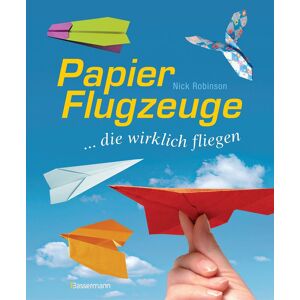 Nick Robinson - Papierflugzeuge - Preis vom 16.06.2026 05:30:18 h Nick Robinson - Papierflugzeuge - Preis vom 16.06.2026 05:30:18 h