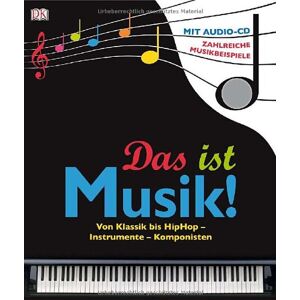 Das ist Musik! Von Klassik bis HipHop - Instrumente - Komponisten, mit Audio CD! - Preis vom 15.06.2026 05:30:30 h Das ist Musik! Von Klassik bis HipHop - Instrumente - Komponisten, mit Audio CD! - Preis vom 15.06.2026 05:30:30 h