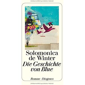 Solomonica de Winter - Die Geschichte von Blue (detebe) - Preis vom 11.06.2026 05:43:19 h Solomonica de Winter - Die Geschichte von Blue (detebe) - Preis vom 11.06.2026 05:43:19 h
