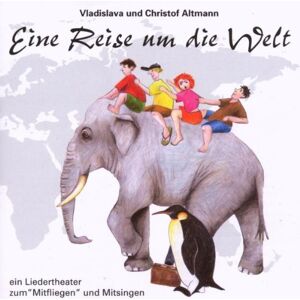 Altmann, Christof und Vladislava - Eine Reise Um die Welt - Preis vom 16.06.2026 05:30:18 h Altmann, Christof und Vladislava - Eine Reise Um die Welt - Preis vom 16.06.2026 05:30:18 h
