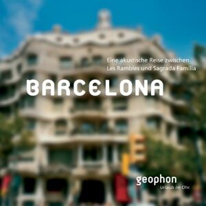 Reinhard Kober - Barcelona. CD: Eine akustische Reise zwischen Las Ramblas und Sagrada Familia - Preis vom 16.06.2026 05:30:18 h Reinhard Kober - Barcelona. CD: Eine akustische Reise zwischen Las Ramblas und Sagrada Familia - Preis vom 16.06.2026 05:30:18 h