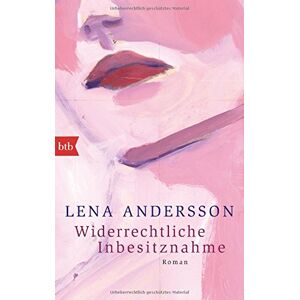 Andersson Widerrechtliche Inbesitznahme: Roman - Preis vom 15.06.2026 05:30:30 h Andersson Widerrechtliche Inbesitznahme: Roman - Preis vom 15.06.2026 05:30:30 h
