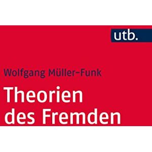 Funk Theorien des Fremden: Eine Einführung - Preis vom 13.06.2026 05:28:29 h Funk Theorien des Fremden: Eine Einführung - Preis vom 13.06.2026 05:28:29 h