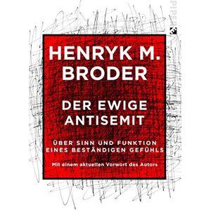 Henryk Broder - Der ewige Antisemit: Über Sinn und Funktion eines beständigen Gefühls. Mit einem aktuellen Vorwort des Autors - Preis vom 14.06.2026 05:24:48 h Henryk Broder - Der ewige Antisemit: Über Sinn und Funktion eines beständigen Gefühls. Mit einem aktuellen Vorwort des Autors - Preis vom 14.06.2026 05:24:48 h