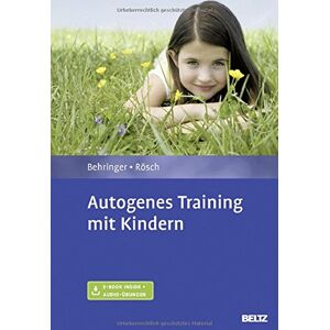 Behringer Autogenes Training mit Kindern: Mit E-Book inside und Audio-Übungen - Preis vom 13.06.2026 05:28:29 h Behringer Autogenes Training mit Kindern: Mit E-Book inside und Audio-Übungen - Preis vom 13.06.2026 05:28:29 h