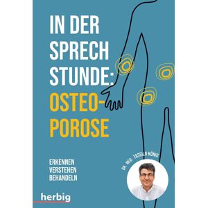 Tassilo König - In der Sprechstunde: Osteoporose: Erkennen - verstehen - behandeln - Preis vom 16.06.2026 05:30:18 h Tassilo König - In der Sprechstunde: Osteoporose: Erkennen - verstehen - behandeln - Preis vom 16.06.2026 05:30:18 h