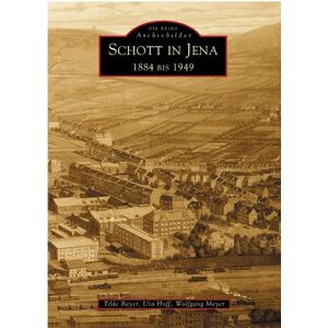 Bayer Die Schott in Jena 1884 bis 1949 - Preis vom 12.06.2026 05:40:31 h Bayer Die Schott in Jena 1884 bis 1949 - Preis vom 12.06.2026 05:40:31 h