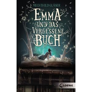 Mechthild Gläser - Emma und das vergessene Buch - Preis vom 15.06.2026 05:30:30 h Mechthild Gläser - Emma und das vergessene Buch - Preis vom 15.06.2026 05:30:30 h