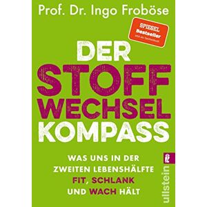 Froböse, Prof. Dr. Ingo - Der Stoffwechsel-Kompass: Was uns in der zweiten Lebenshälfte fit, schlank und wach hält Das Grundlagenwerk Warum ein funktionierender ... für Gewicht, Verjüngung und Vitalität ist - Preis vom 12.06.2026 05:40:31 h Froböse, Prof. Dr. Ingo - Der Stoffwechsel-Kompass: Was uns in der zweiten Lebenshälfte fit, schlank und wach hält Das Grundlagenwerk Warum ein funktionierender ... für Gewicht, Verjüngung und Vitalität ist - Preis vom 12.06.2026 05:40:31 h