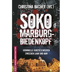 Becker SOKO Marburg-Biedenkopf: Kriminelle Kurzgeschichten zwischen Lahn und Ohm (KBV-Krimi) - Preis vom 16.06.2026 05:30:18 h Becker SOKO Marburg-Biedenkopf: Kriminelle Kurzgeschichten zwischen Lahn und Ohm (KBV-Krimi) - Preis vom 16.06.2026 05:30:18 h