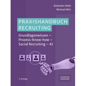 Robindro Ullah - Praxishandbuch Recruiting: Grundlagenwissen – Prozess-Know-how – Social Recruiting – KI - Preis vom 11.06.2026 05:43:19 h Robindro Ullah - Praxishandbuch Recruiting: Grundlagenwissen – Prozess-Know-how – Social Recruiting – KI - Preis vom 11.06.2026 05:43:19 h