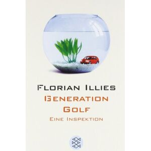 Florian Illies - Generation Golf: Eine Inspektion - Preis vom 13.06.2026 05:28:29 h Florian Illies - Generation Golf: Eine Inspektion - Preis vom 13.06.2026 05:28:29 h