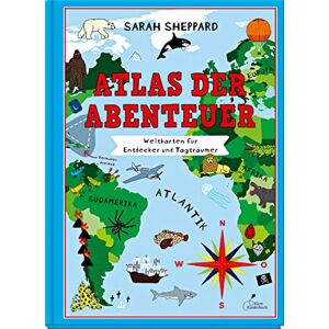 Sarah Sheppard - Atlas der Abenteuer: Weltkarten für Entdecker und Tagträumer - Preis vom 11.06.2026 05:43:19 h Sarah Sheppard - Atlas der Abenteuer: Weltkarten für Entdecker und Tagträumer - Preis vom 11.06.2026 05:43:19 h