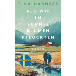 Tina Harnesk - Als wir im Schnee Blumen pflückten: Roman DER große Familienroman aus Schweden über ein samisches Paar auf seinem letzten Weg - Preis vom 13.06.2026 05:28:29 h Tina Harnesk - Als wir im Schnee Blumen pflückten: Roman DER große Familienroman aus Schweden über ein samisches Paar auf seinem letzten Weg - Preis vom 13.06.2026 05:28:29 h