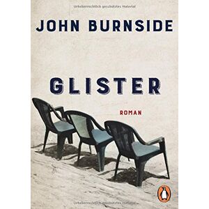 John Burnside - Glister: Roman - Preis vom 15.06.2026 05:30:30 h John Burnside - Glister: Roman - Preis vom 15.06.2026 05:30:30 h