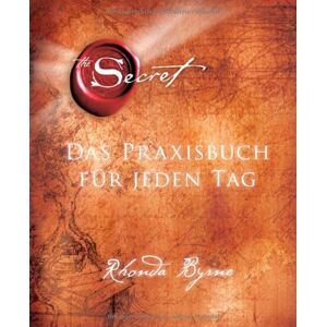 Rhonda Byrne - The Secret - Das Praxisbuch für jeden Tag - Preis vom 11.06.2026 05:43:19 h Rhonda Byrne - The Secret - Das Praxisbuch für jeden Tag - Preis vom 11.06.2026 05:43:19 h