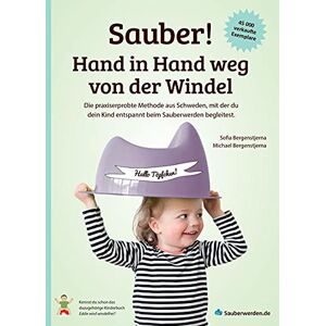 Michael Bergenstjerna - Sauber! Hand in Hand weg von der Windel: Die praxiserprobte Methode aus Schweden, mit der du dein Kind entspannt beim Sauberwerden begleitest - Preis vom 15.06.2026 05:30:30 h Michael Bergenstjerna - Sauber! Hand in Hand weg von der Windel: Die praxiserprobte Methode aus Schweden, mit der du dein Kind entspannt beim Sauberwerden begleitest - Preis vom 15.06.2026 05:30:30 h