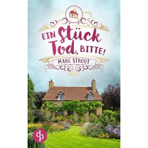 Marc Ein Stück Tod, bitte!: Ein englischer Cosy Crime - Preis vom 16.06.2026 05:30:18 h Marc Ein Stück Tod, bitte!: Ein englischer Cosy Crime - Preis vom 16.06.2026 05:30:18 h