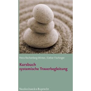 Petra Rechenberg-Winter - Kursbuch systemische Trauerbegleitung, m. Audio-CD - Preis vom 15.06.2026 05:30:30 h Petra Rechenberg-Winter - Kursbuch systemische Trauerbegleitung, m. Audio-CD - Preis vom 15.06.2026 05:30:30 h