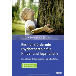 Marcel Schär - Resilienzfördernde Psychotherapie für Kinder und Jugendliche: Grundbedürfnisse erkennen und erfüllen. Mit E-Book inside - Preis vom 15.06.2026 05:30:30 h Marcel Schär - Resilienzfördernde Psychotherapie für Kinder und Jugendliche: Grundbedürfnisse erkennen und erfüllen. Mit E-Book inside - Preis vom 15.06.2026 05:30:30 h