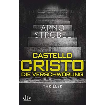 Arno Strobel - Castello Cristo, Die Verschwörung: Thriller - Preis vom 24.06.2026 19:44:00 h Arno Strobel - Castello Cristo, Die Verschwörung: Thriller - Preis vom 24.06.2026 19:44:00 h