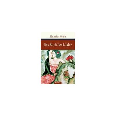 Heinrich Heine - Das Buch der Lieder - Preis vom 07.08.2026 11:47:26 h Heinrich Heine - Das Buch der Lieder - Preis vom 07.08.2026 11:47:26 h