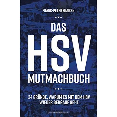 Hansen Das HSV-Mutmachbuch: 34 Gründe, warum es mit dem HSV wieder bergauf geht - Preis vom 24.06.2026 07:42:13 h Hansen Das HSV-Mutmachbuch: 34 Gründe, warum es mit dem HSV wieder bergauf geht - Preis vom 24.06.2026 07:42:13 h