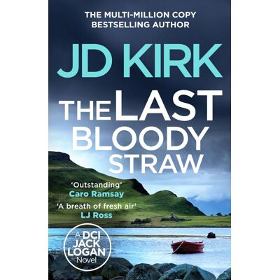 JD Kirk - The Last Bloody Straw (DCI Logan Crime Thrillers) - Preis vom 22.09.2026 03:35:57 h JD Kirk - The Last Bloody Straw (DCI Logan Crime Thrillers) - Preis vom 22.09.2026 03:35:57 h