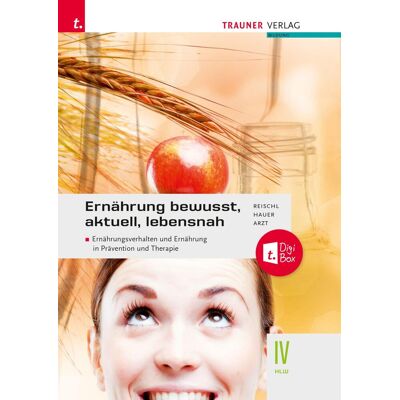 Ernährung - bewusst, aktuell, lebensnah IV Ernährungsverhalten und Ernährung in Prävention und Therapie + TRAUNER-DigiBox + E-Book plus - Preis vom 17.06.2026 05:34:31 h Ernährung - bewusst, aktuell, lebensnah IV Ernährungsverhalten und Ernährung in Prävention und Therapie + TRAUNER-DigiBox + E-Book plus - Preis vom 17.06.2026 05:34:31 h