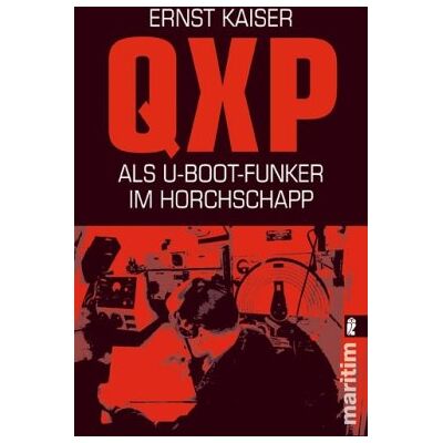 Kaiser QXP: Als U-Boot-Funker im Horchschapp - Preis vom 23.06.2026 11:45:09 h Kaiser QXP: Als U-Boot-Funker im Horchschapp - Preis vom 23.06.2026 11:45:09 h