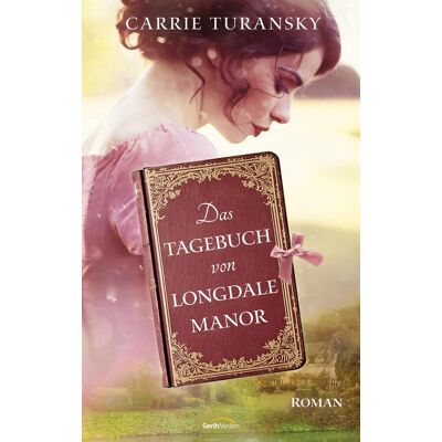 Carrie Turansky - Das Tagebuch von Longdale Manor: Roman - Preis vom 07.08.2026 11:47:26 h Carrie Turansky - Das Tagebuch von Longdale Manor: Roman - Preis vom 07.08.2026 11:47:26 h