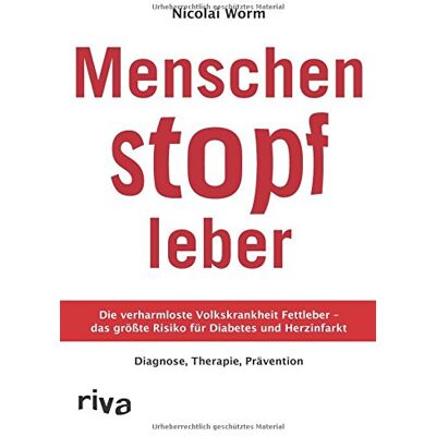 Dr. Nicolai Worm - Menschenstopfleber: Die verharmloste Volkskrankheit Fettleber - das größte Risiko für Diabetes und Herzinfarkt. Diagnose, Therapie, Prävention - Preis vom 24.06.2026 07:42:13 h Dr. Nicolai Worm - Menschenstopfleber: Die verharmloste Volkskrankheit Fettleber - das größte Risiko für Diabetes und Herzinfarkt. Diagnose, Therapie, Prävention - Preis vom 24.06.2026 07:42:13 h