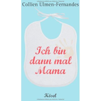 Collien Ulmen-Fernandes - Ich bin dann mal Mama - Preis vom 22.09.2026 03:35:57 h Collien Ulmen-Fernandes - Ich bin dann mal Mama - Preis vom 22.09.2026 03:35:57 h