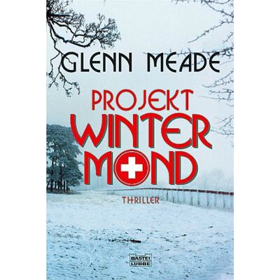 Glenn Meade - Projekt Wintermond: Thriller - Preis vom 22.09.2026 03:35:57 h Glenn Meade - Projekt Wintermond: Thriller - Preis vom 22.09.2026 03:35:57 h